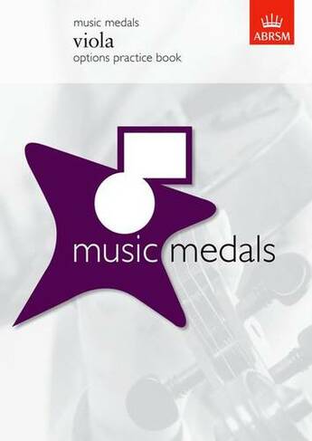 Music Medals Viola Options Practice Book: (ABRSM Music Medals)