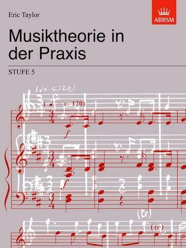 Musiktheorie in der Praxis Stufe 5: German Edition (Music Theory in Practice (ABRSM))