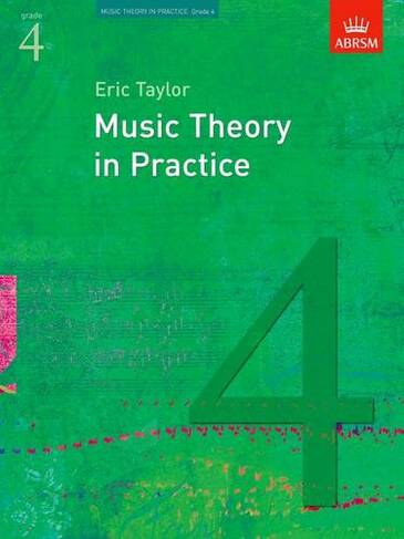 Music Theory in Practice, Grade 4: (Music Theory in Practice (ABRSM))