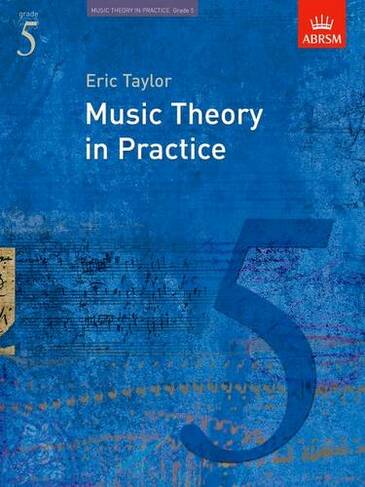Music Theory in Practice, Grade 5: (Music Theory in Practice (ABRSM))