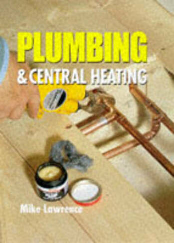 Plumbing & Central Heating: (New edition)