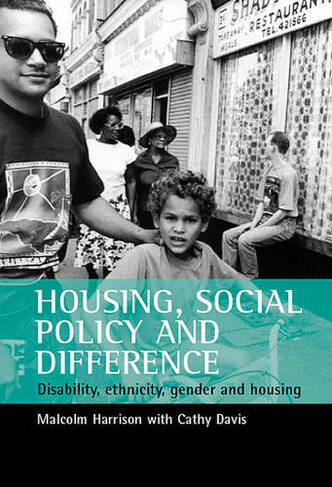Housing, social policy and difference: Disability, ethnicity, gender and housing (SPESH)