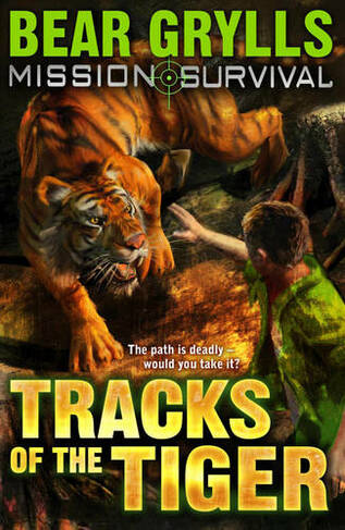 Mission Survival 4: Tracks of the Tiger: (Mission Survival)