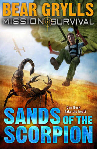 Mission Survival 3: Sands of the Scorpion: (Mission Survival)