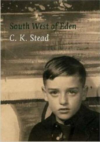 South West of Eden: A Memoir, 1932-1956
