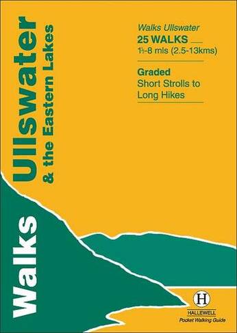 Walks Ullswater and the Eastern Lakes: (Hallewell Pocket Walking Guides)