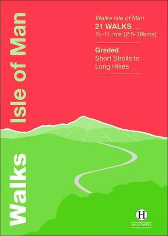Walks Isle of Man: (Hallewell Pocket Walking Guides 57 Illustrated edition)