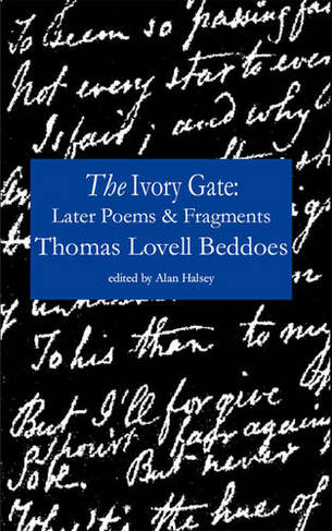 The Ivory Gate: Later Poems & Fragments