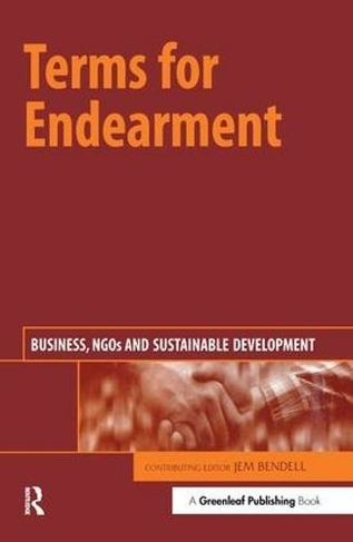 Terms for Endearment: Business, NGOs and Sustainable Development