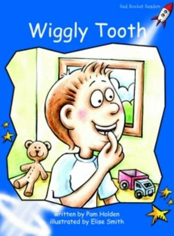 Red Rocket Readers: Early Level 3 Fiction Set B: Wiggly Tooth (Reading Level 11/F&P Level F)