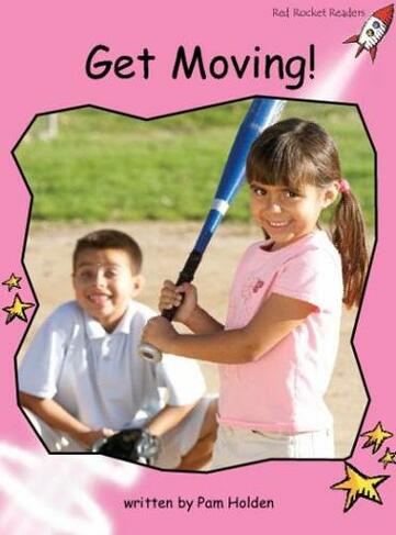 Red Rocket Readers: Pre-Reading Non-Fiction Set B: Get Moving! (Reading Level 1/F&P Level A)