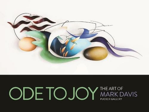 Ode to Joy: The Art of Mark Davis