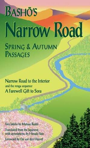 Basho's Narrow Road: Spring and Autumn Passages (Rock Spring Collection of Japanese Literature)