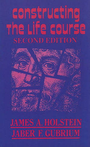 Constructing the Life Course: (The Reynolds Series in Sociology Second Edition)