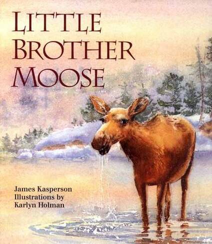 Little Brother Moose: A Tender Story About How Listening Can Change the Way We See Ourselves