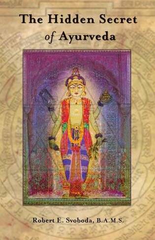 Hidden Secret of Ayurveda