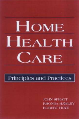 Home Health Care: Principles and Practices