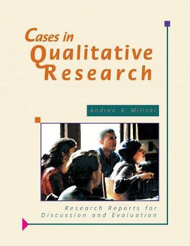 Cases in Qualitative Research: Research Reports for Discussion and Evaluation