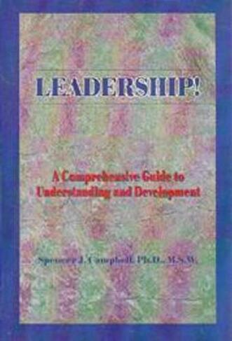 Leadership!: A comprehensive Guide to Understanding and Development