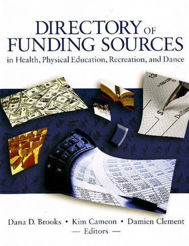 Directory of Funding Sources: in Health, Physical Education, Recreation & Dance