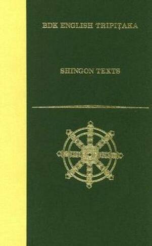 Shingon Texts: (BDK English Tripitaka Series)