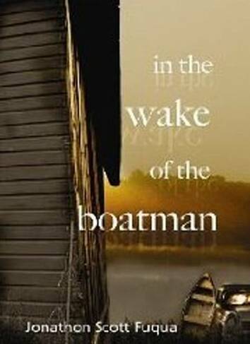 In the Wake of the Boatman