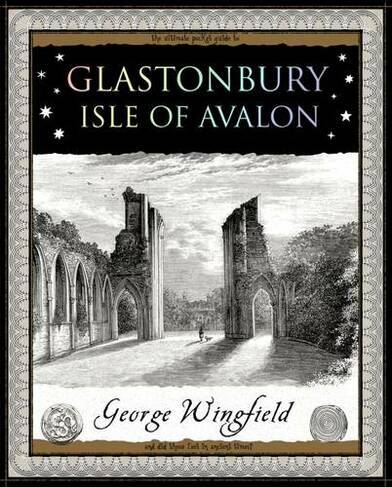 Glastonbury: Isle of Avalon