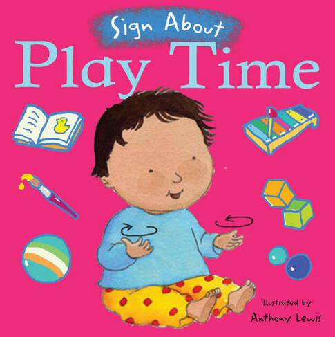 Play Time: BSL (British Sign Language) (Sign About)