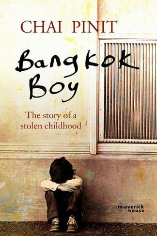 Bangkok Boy: The Story of a Stolen Childhood (UK ed.)