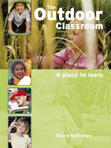 The Outdoor Classroom: A Place to Learn