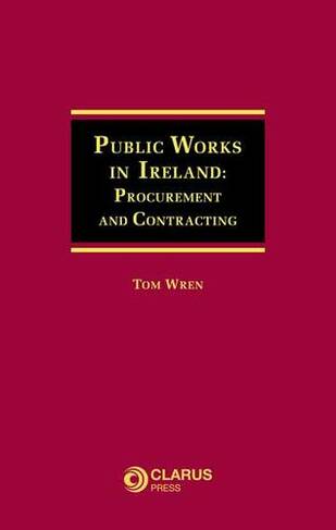 Public Works in Ireland: Procurement and Contracting