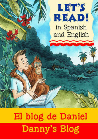 Danny's Blog/El blog de Daniel: (Let's Read in Spanish and English)