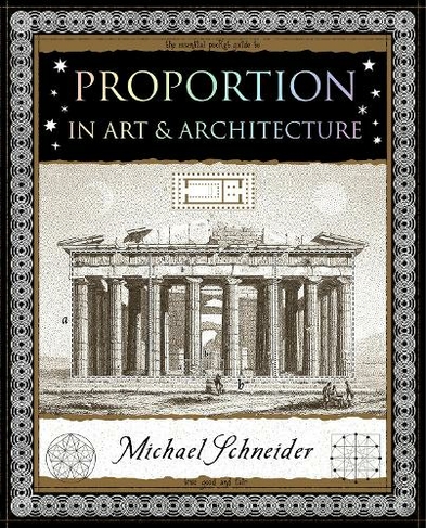 Proportion: In Art and Architecture (Wooden Books U.K. Series)