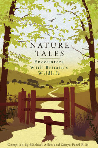 Nature Tales: Encounters with Britain's Wildlife