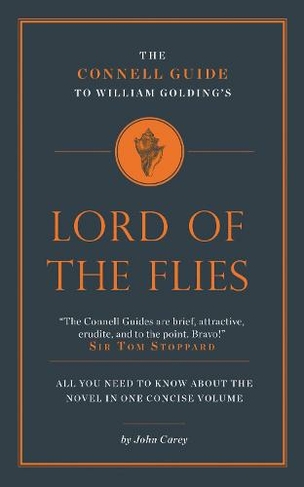 The Connell Guide to William Golding's Lord of the Flies: (The Connell Guide To ...)
