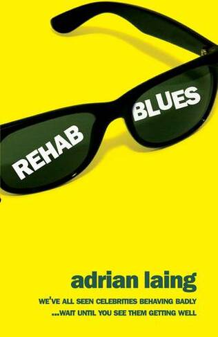 Rehab Blues: A Novel