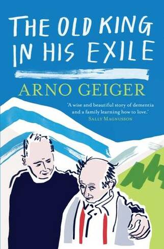 The Old King in his Exile: Shortlisted for the Schlegel-Tieck Prize