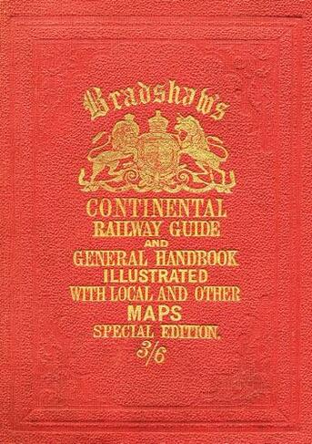 Bradshaw's Continental Railway Guide (full edition)