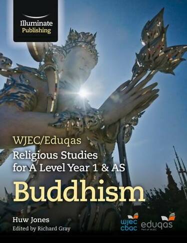 WJEC/Eduqas Religious Studies for A Level Year 1 & AS - Buddhism