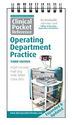 Clinical Pocket Reference Operating Department Practice: (Clinical Pocket Reference 3rd Revised edition)