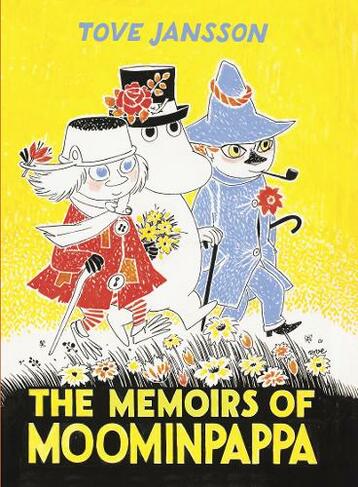 The Memoirs Of Moominpappa: (Moomins Collectors' Editions Main)