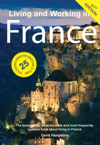 Living and working in France: (11th Revised edition)