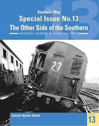 The Southern Way Special Issue No. 13: The Other Side of the Southern (The Southern Way Special Issues)