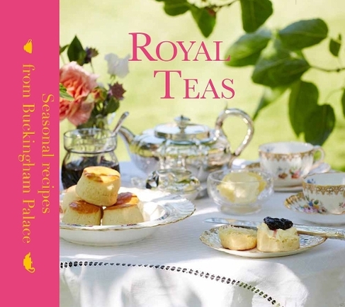 Royal Teas: Seasonal recipes from Buckingham Palace