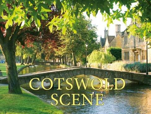 Cotswold Scene: A View of the Hills and Surrounding Areas, Including Bath and Stratford Upon Avon (3rd Revised edition)