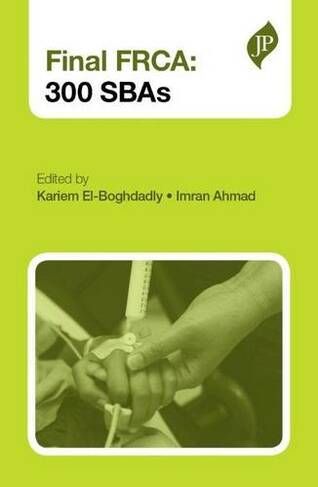 Final FRCA: 300 SBAs: (Postgraduate)