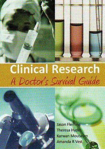 Clinical Research: A Doctor's Survival Guide