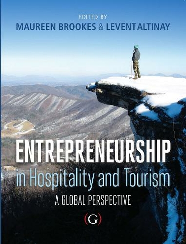 Entrepreneurship in Hospitality and Tourism: a global perspective