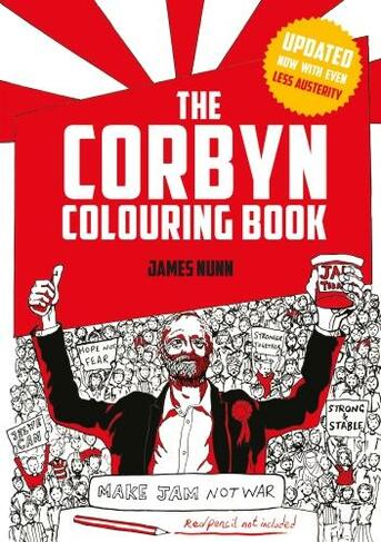The Corbyn Colouring Book: Austerity-Free Edition (Revised edition)