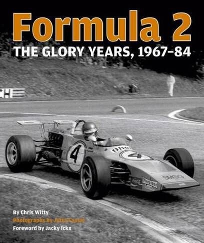 Formula 2: The Glory Years: 1967-84